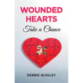 Wounded Hearts Take a Chance