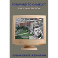 Forward to Camelot: The Final Edition