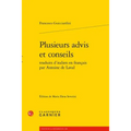 Plusieurs Advis Et Conseils Traduits d'Italien En Francais Par Antoine de Laval
