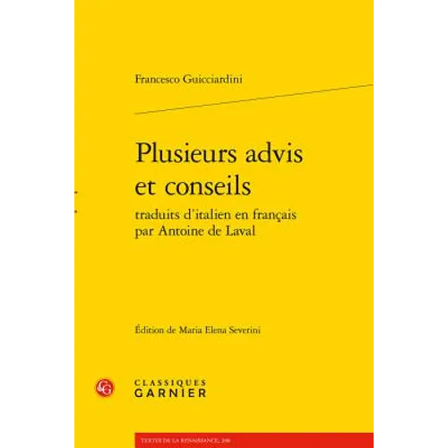 Plusieurs Advis Et Conseils Traduits d'Italien En Francais Par Antoine de Laval