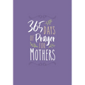 365 Days of Prayer for Mothers