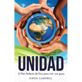 Unidad: El Plan Perfecto de Dios para vivir con gozo