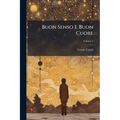 Buon Senso E Buon Cuore: Conferenze Popolari Di Cesare Cantu; Volume 2