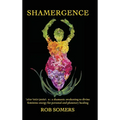 Shamergence: A shamanic awakening to divine feminine energy for personal and planetary healing