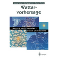 Wettervorhersage: Mensch Und Computer -- Daten Und Modelle