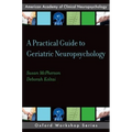 A Practical Guide to Geriatric Neuropsychology