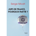 Juifs de France Pourquoi Partir