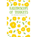 Kaleidoscope of Thoughts