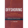 Offshoring: Understanding the Emerging Global Labor Market