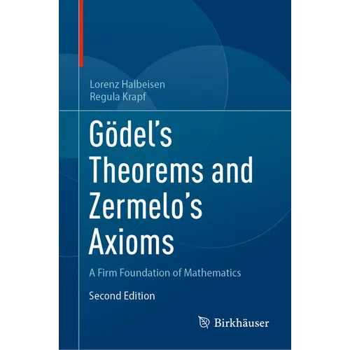 Gödel's Theorems and Zermelo's Axioms: A Firm Foundation of Mathematics