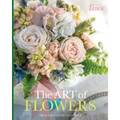 The Art of Flowers: From the Editors of Victoria Magazine