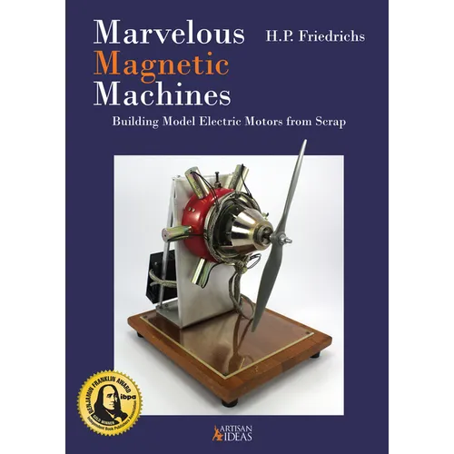 Marvelous Magnetic Machines: Building Model Electric Motors from Scrap