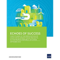 Echoes of Success: Case Studies in the Replication of Asian Development Bank Projects in the People's Republic of China
