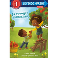¡A Recoger Manzanas! (Apple Picking Day! Spanish Edition)