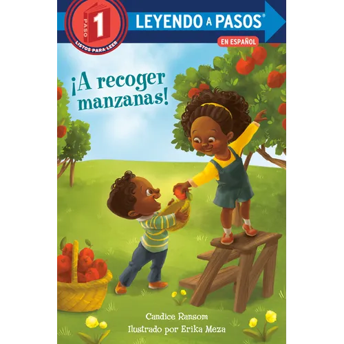¡A Recoger Manzanas! (Apple Picking Day! Spanish Edition)