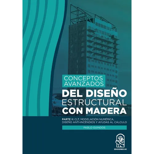 Conceptos avanzados del dise o estructural con madera