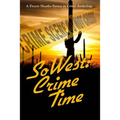 SoWest: Crime Time: Sisters in Crime Desert Sleuths Chapter Anthology