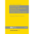 ESTUDIOS DE DERECHO PROCESAL TRIBUTARIO VIVO, Segunda edición