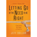 Letting Go of the Need to Be Right: Experience the Power of Humility