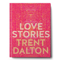 Love Stories: Uplifting True Stories about Love from the Internationally Bestselling Author of Boy Swallows Universe
