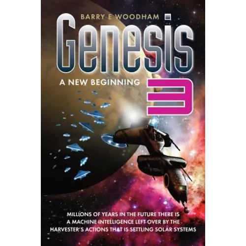 Genesis 3 - A New Beginning: The Genesis Project
