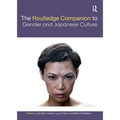 The Routledge Companion to Gender and Japanese Culture