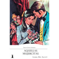 Aquellas Mujercitas: Edición Juvenil Ilustrada