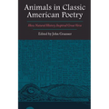 Animals in Classic American Poetry: How Natural History Inspired Great Verse