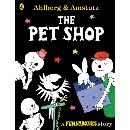 Funnybones: The Pet Shop: A Funnybones Story