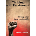 Thriving with Parkinson's: Strategies for living your best life