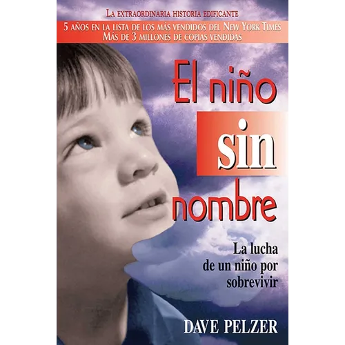El Niño Sin Nombre: La Lucha de Un Niño Por Sobrevivir