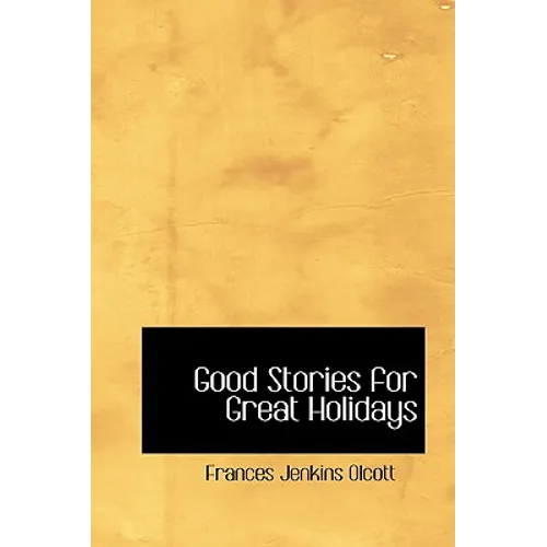 Good Stories for Great Holidays