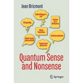 Quantum Sense and Nonsense