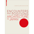 Encounters and Positions: Architecture in Japan
