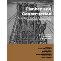 Timber and Building Construction: Proceedings of the Ninth Conference of the Construction History Society