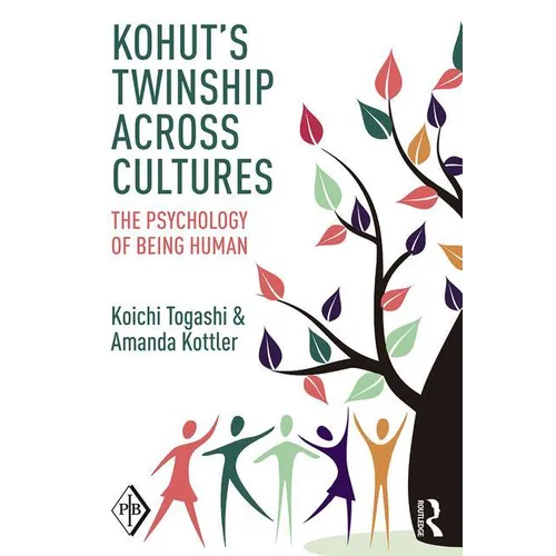 Kohut's Twinship Across Cultures: The Psychology of Being Human