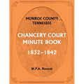 Monroe County, Tennessee, Chancery Court Minute Book, 1832-1842