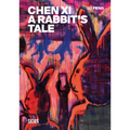 Chen XI: A Rabbit's Tale