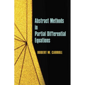 Abstract Methods in Partial Differential Equations