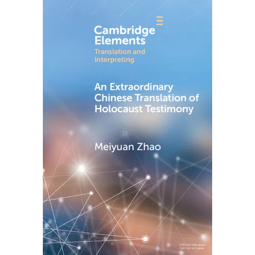 An Extraordinary Chinese Translation of Holocaust Testimony