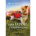 Her Loyal Companion: An Uplifting Inspirational Romance