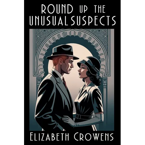 Round Up the Unusual Suspects: A Babs Norman Golden Age of Hollywood Mystery