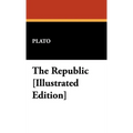 The Republic [Illustrated Edition]