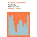 50 Economics Ideas You Really Need to Know