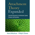 Attachment Theory Expanded: Security Dynamics in Individuals, Dyads, Groups, and Societies