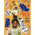 How Do I Draw These Memories?: An Illustrated Memoir