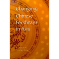 Changing Chinese Foodways in Asia