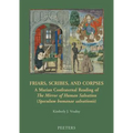 Friars, Scribes, and Corpses: A Marian Confraternal Reading of the Mirror of Human Salvation (Speculum Humanae Salvationis)