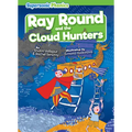 Ray Round and the Cloud Hunters