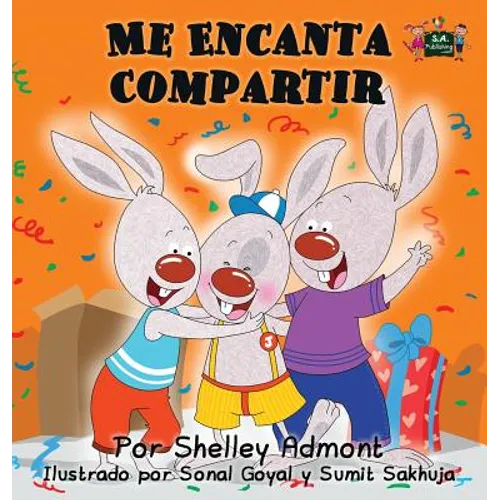 Me Encanta Compartir: I Love to Share (Spanish edition)